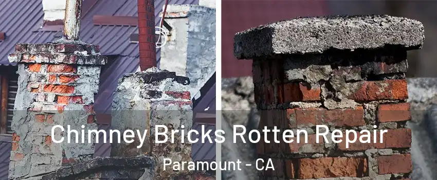  Chimney Bricks Rotten Repair Paramount - CA