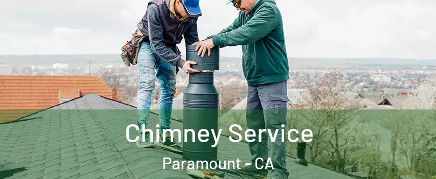  Chimney Service Paramount - CA