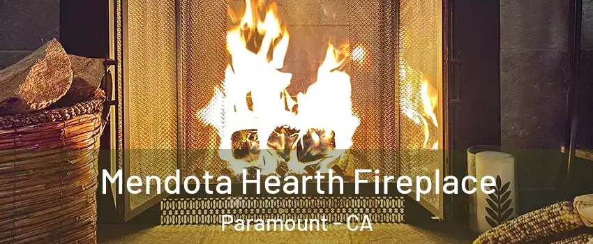  Mendota Hearth Fireplace Paramount - CA