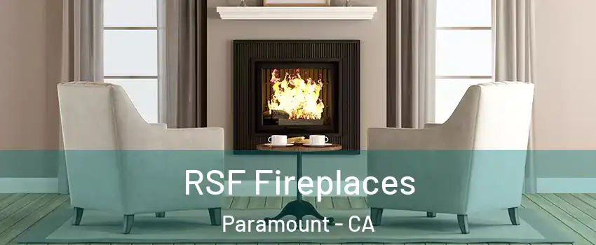  RSF Fireplaces Paramount - CA
