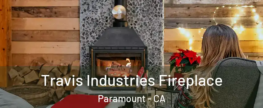  Travis Industries Fireplace Paramount - CA